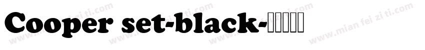 Cooper set-black字体转换